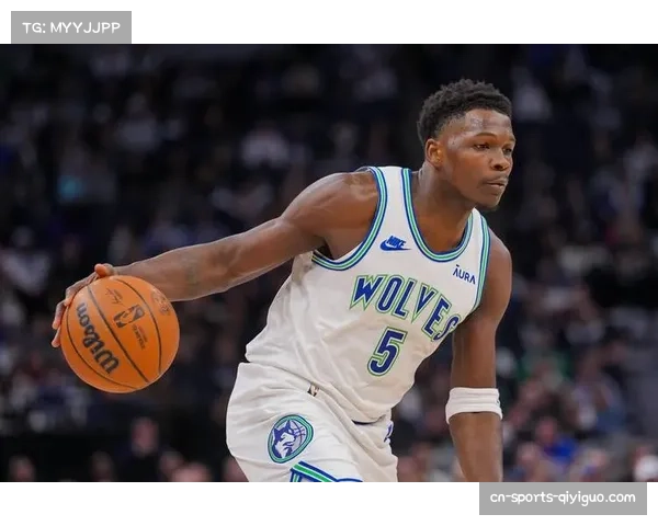 森林狼爱德华兹42分难救主 进攻端过度依赖单打暴露隐患 森林狼爱德华兹42分难救主 进攻端过度依赖单打暴露隐患